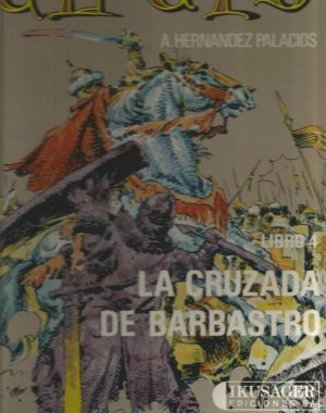EL CID, vol. 4 por Antonio Hernández Palacios, tapas duras, 58 pgs. a color.