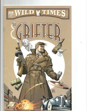 WILD TIMES - THE GRIFTER (Solo otro sinvergüenza).